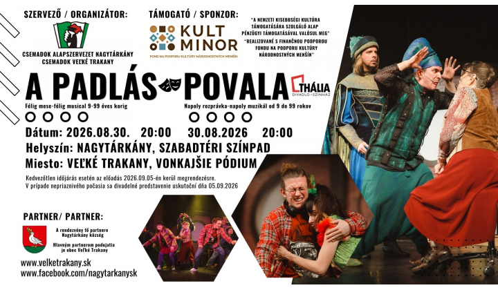A PADLÁS - POVALA - DIVADLO THÁLIA PRINÁŠA KULTÚRU DO REGIÓNU
